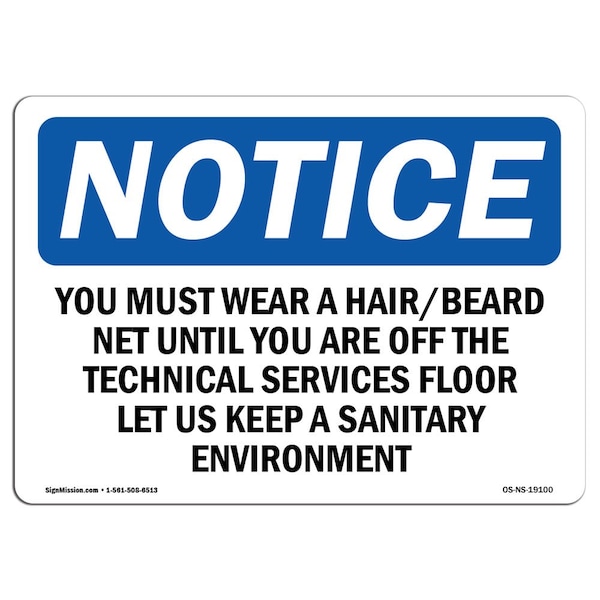 OSHA, You Must Wear Hair Beard Net Until You, 18in X 12in Plastic, 18" W, 12" H, Landscap